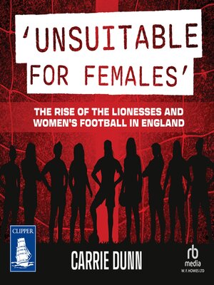 cover image of 'Unsuitable for Females'